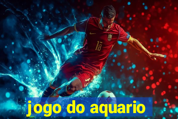 jogo do aquario